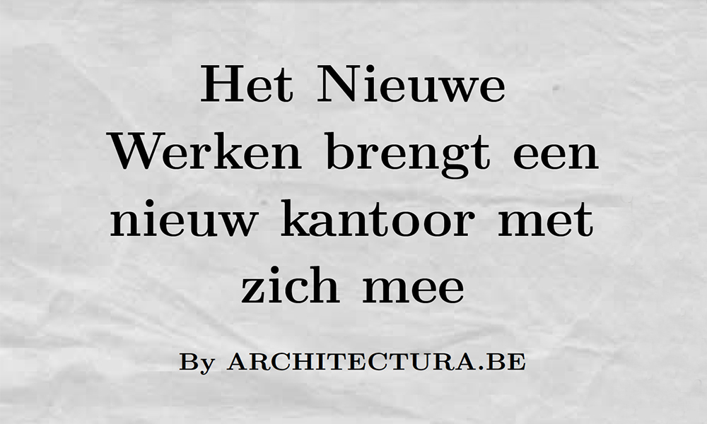 Panelgesprek:&nbsp;Het Nieuwe Werken brengt een nieuw kantoor met zich mee. image